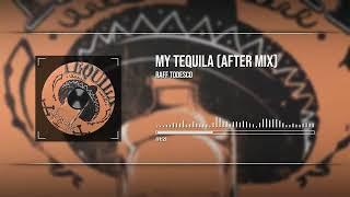 Raff Todesco - My Tequila (After Mix) DANCE HOUSE/FUNKY 2024