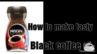 Tasty Black coffee for fat loss ........