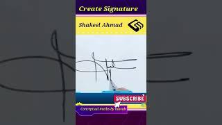 Shakeel Ahmad name amazing signature #shortsvadio #shorts #signature