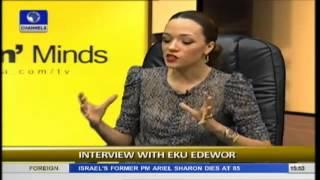 My Background Didn't Get Me Here, I Earned It -- Eku Edewor. PT2