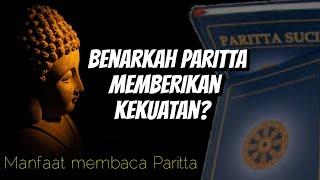 BENARKAH PARITTA BISA MEMBERIKAN KEKUATANMANFAAT MEMBACA PARITTA II PARITTA SUCI BUDDHIS