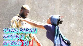 CHWA PARAN SEZON 2 FULL EPISODE #10, GEN BAGAY JODIA. DEMA/ TINE/ STELLA/ KEDJY/ PAGA/ LALA/ PASTÈ