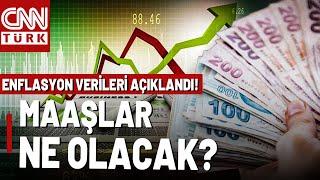 Memur ve Emekliler Dikkat! Enflasyon Verileri Açıklandı: Maaşlar Ne Olacak?