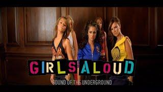 Girls Aloud - Sound of the Underground