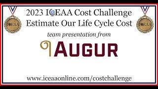 2023 ICEAA Cost Challenge: Team Augur