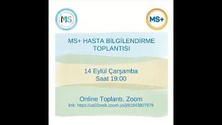 MS+ Hasta Bilgilendirme Toplantısı