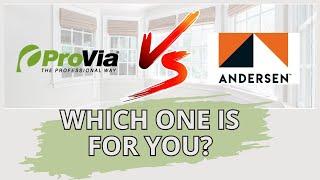 ProVia vs. Andersen Windows: Which Is Better For Your Home?