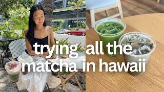 TRYING ALL THE MATCHA IN HAWAII PT. 2  - where to get the best matcha lattes on oahu