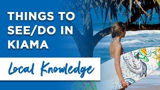 Things to See and Do in Kiama, NSW | Local Knowledge