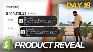 $2,563/Sales REVEALED Products - 0 to $100k Dropshipping Challenge (DAY 18)
