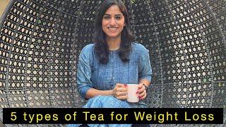 These 5 Types of Tea can help in weight loss | #shorts by GunjanShouts