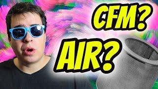 UNDERSTANDING PROPER CFM & AIR CIRCULATION!