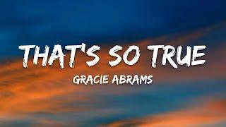 Gracie Abrams – That's So True (Lyrics)