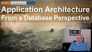 Application Architecture from a Database Perspective