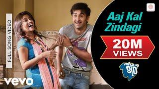 Aaj Kal Zindagi Full Video - Wake Up Sid|Ranbir Kapoor, Konkona Sen|Shankar Mahadevan