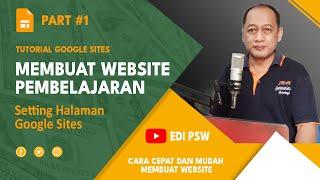 MEMBUAT WEBSITE PEMBELAJARAN MENGGUNAKAN GOOGLE SITES | Part #1