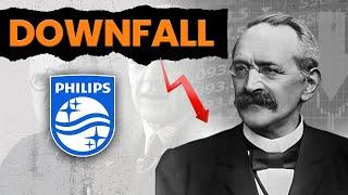 The Tragic Downfall of Philips