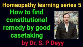 How to find constitutional remedy? How to do good case taking in Homeopathy | remedy selection trick