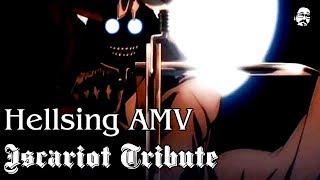 Hellsing Ultimate AMV - Iscariot Tribute