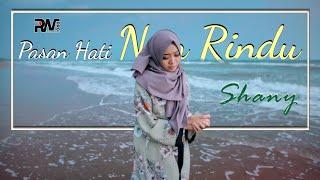 Shany - Pasan Hati Nan Rindu (Official Music Video)