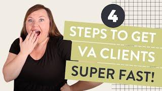 Virtual Assistant Marketing Plan: 4 Steps to Get VA Clients FAST