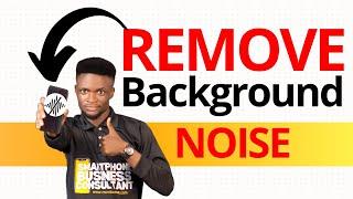 How to Remove Background Noise from Videos with your Android in 1 minute