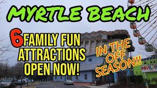 What’s Open in MYRTLE BEACH | 6 Family Fun Things to do during the Off-Season or Winter.