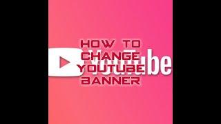 How to upload YouTube banner on phone!!