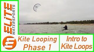 Kite Looping Phase 1- Intro to Kite Loops