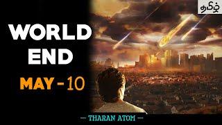 World end  is near | May - 10 | Chinese rocket | Tamil | Tharan Atom