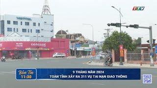 9 tháng năm 2024, toàn tỉnh xảy ra 311 vụ tai nạn giao thông | TayNinhTV