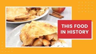 This Food in History #9 Apple Pie