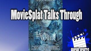 MovieSplat "Highlights" : Lady in the Water