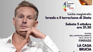 IL CORAGGIO DELLA PACE IV ed. • A. ORSINI "Israele e il terrorismo di Stato" • Firenze 05/10/2024