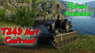 T249 Black Nerf Confirmed: Refund Available: World of Tanks Modern Armor