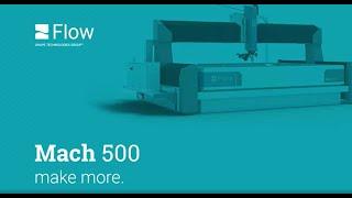 Flow Waterjet MACH 500 Walk Around | Mid Atlantic Machinery