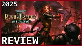 Warhammer 40K: Rogue Trader - Void Shadows DLC Review - My UnFair Review - After 1000h+  [GOTY 2023]