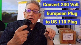 Convert 230 Volt European Plug to US 110 Plug