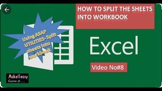 How to split excel sheets in to multiple workbooks without using Macros.(By Using ASAP Utilities)