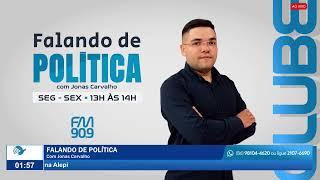 FALANDO DE POLÍTICA - 13/03/2025