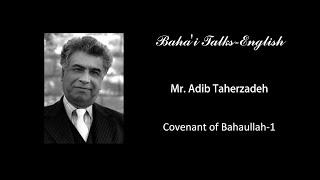 Mr Adib Taherzadeh - Covenant 1