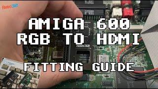 Amiga 600 RGB to HDMI CPLD PiZero Adapter fitting guide