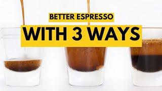 3 Exercises to Immediately Improve your Espresso