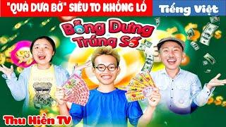 "QUẢ DƯA BỞ" SIÊU TO KHỔNG LỒ+ Tập Phim Tình Cảm Gia Đình |Tổng Hợp Phim Hay Phần 56 | Thu Hiền TV