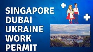 DUBAI SINGAPORE UKRAINE WORK PERMIT STUDY VISA!! VISA EXPERTS