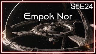 Star Trek Deep Space Nine Ruminations S5E24: Empok Nor