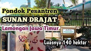 Pondok Pesantren Sunan Drajat Lamongan Jawa Timur | Luasnya 140 hektar