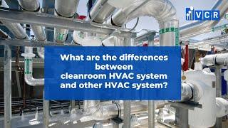 The differences between cleanroom HVAC and other HVAC systems