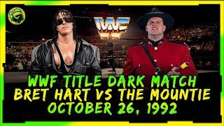 WWF Heavyweight Title Dark Match - Bret Hart VS The Mountie - October 26, 1992 - Full Match