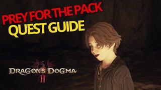 Prey For The Pack Quest Guide - Dragon's Dogma 2